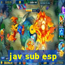 jav sub esp